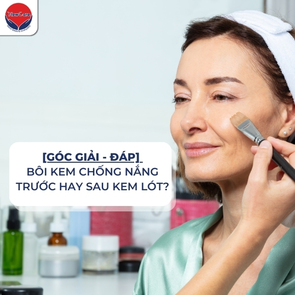 [Góc giải – đáp] Bôi kem chống nắng trước hay sau kem lót?