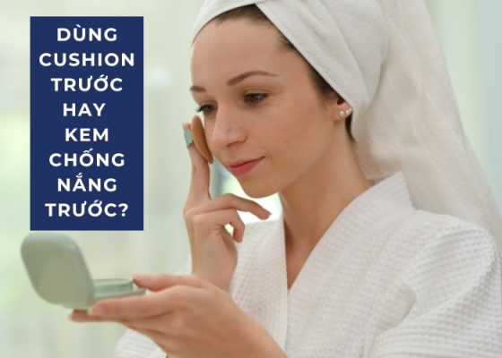 Bạn nên dùng kem chống nắng trước khi dùng cushion